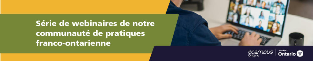 Série de webinaires de notre communauté de pratiques franco-ontarienne