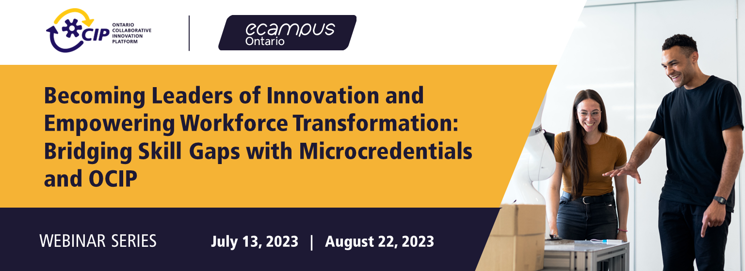 Becoming Leaders of Innovation and Empowering Workforce Transformation: Bridging Skill Gaps with Microcredentials and OCIP