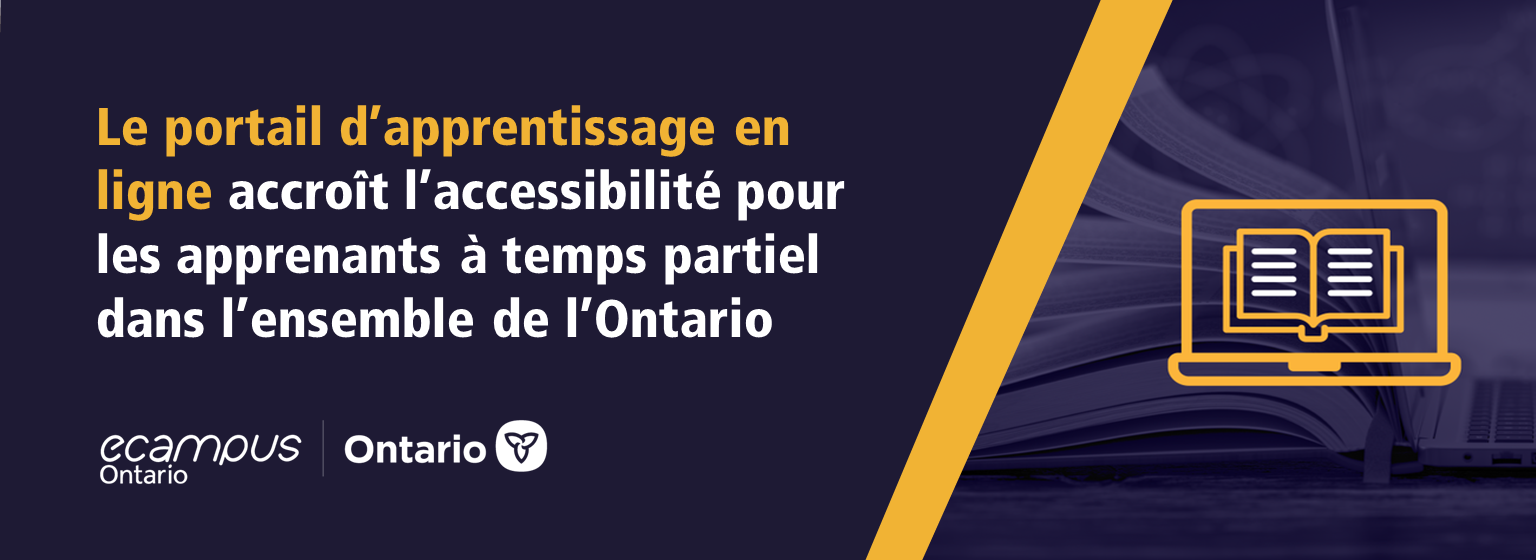 Le portail d’apprentissage en ligne accroît l’accessibilité pour les apprenants à temps partiel dans l’ensemble de l’Ontario